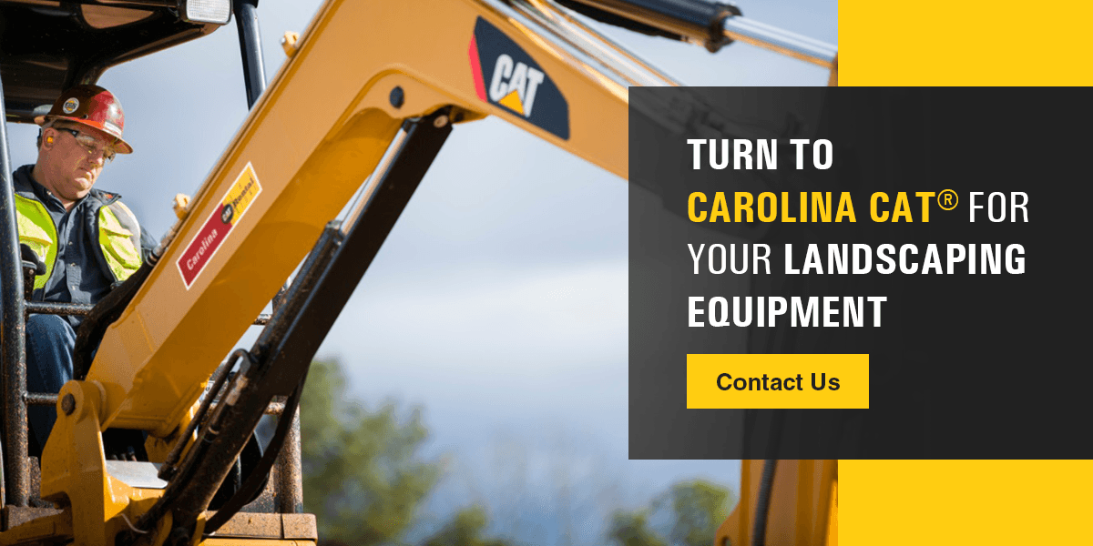 Contact Carolina Cat for Landscaping Equipment